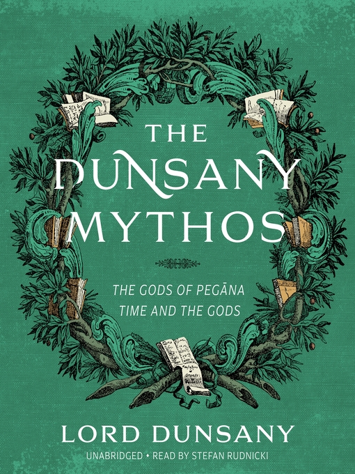 Title details for The Dunsany Mythos by Lord Dunsany - Wait list